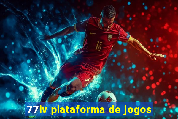 77iv plataforma de jogos